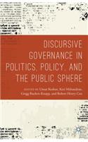 Discursive Governance in Politics, Policy, and the Public Sphere