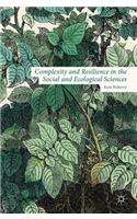 Complexity and Resilience in the Social and Ecological Sciences