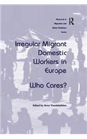 Irregular Migrant Domestic Workers in Europe