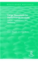 Large Deviations For Performance Analysis
