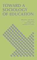 Toward a Sociology of Education