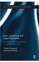 Law, Lawyering and Legal Education