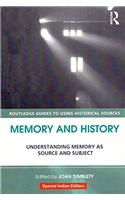 Memory And History Understanding Memory As Source And Subject