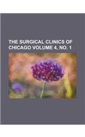 The Surgical Clinics of Chicago Volume 4, No. 1