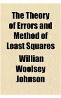 The Theory of Errors and Method of Least Squares: (English)