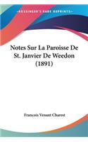 Notes Sur La Paroisse De St. Janvier De Weedon (1891)
