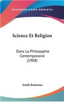 Science Et Religion: Dans La Philosophie Contemporaine (1908)