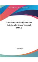 Das Musikalische System Der Griechen In Seiner Urgestalt (1847)