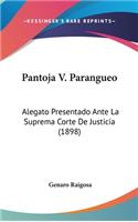 Pantoja V. Parangueo: Alegato Presentado Ante La Suprema Corte de Justicia (1898)