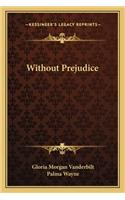 Without Prejudice