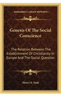 Genesis Of The Social Conscience