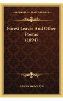 Forest Leaves and Other Poems (1894)