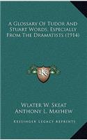 A Glossary of Tudor and Stuart Words, Especially from the Dramatists (1914)