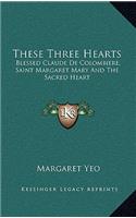 These Three Hearts