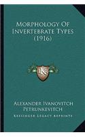 Morphology Of Invertebrate Types (1916)