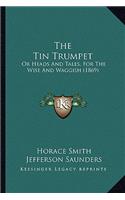 Tin Trumpet