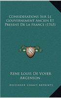 Considerations Sur Le Gouvernement Ancien Et Present De La France (1765)