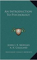 Introduction to Psychology an Introduction to Psychology