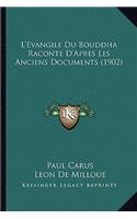 L'Evangile Du Bouddha Raconte D'Apres Les Anciens Documents (1902)