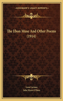 Ebon Muse And Other Poems (1914)