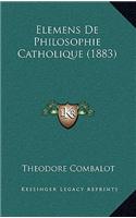 Elemens de Philosophie Catholique (1883)