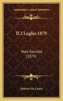 Il 2 Luglio 1879