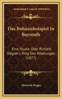 Das Buhnenfestspiel In Bayreuth