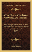 Tour Through The Islands Of Orkney And Schetland