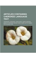 Articles Containing Cherokee Language Text: Tennessee, Cherokee, Stand Watie, Tanasi, Eastern Band of Cherokee Indians, Nancy Ward(English)