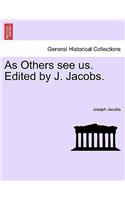 As Others See Us. Edited by J. Jacobs.