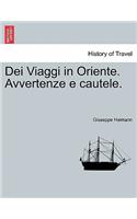 Dei Viaggi in Oriente. Avvertenze E Cautele.