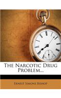 Narcotic Drug Problem...