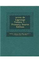 Uvres de Lagrange Volume 1