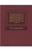 Traite Complet Des Fruits de Tout Espece Compretant La Description Des Fruits Tant Indigenes Qu'exotiques, Leur Emploi Dans L'Alimentation, L'Economie