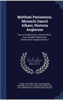 Matthæi Parisiensis, Monachi Sancti Albani, Historia Anglorum