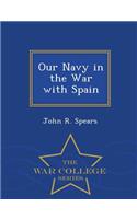 Our Navy in the War with Spain - War College Series