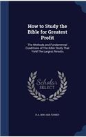 How to Study the Bible for Greatest Profit
