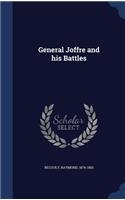 General Joffre and his Battles