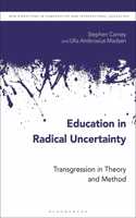 Education in Radical Uncertainty