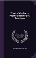 Effect of Alcohol on Psycho-physiological Functions