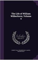 The Life of William Wilberforce, Volume 4