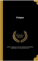 Fatigue