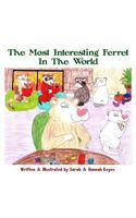 Most Interesting Ferret In The World