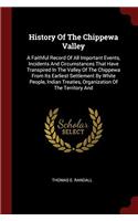 HISTORY OF THE CHIPPEWA VALLEY: A FAITHF