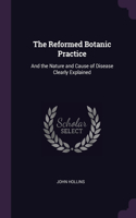 The Reformed Botanic Practice