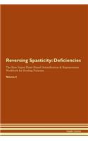 Reversing Spasticity: Deficiencies The Raw Vegan Plant-Based Detoxification & Regeneration Workbook for Healing Patients. Volume 4