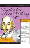 Much Ado about Nothing [With CD]