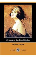 Mystery of the Fatal Cipher (Dodo Press)