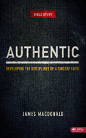 Authentic: Developing the Disciplines of a Sincere Faith - Leader Kit