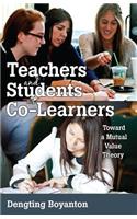 Teachers and Students as Co-Learners